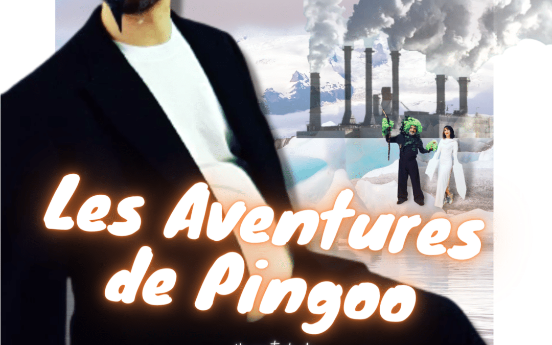 LES AVENTURES DE PINGOO – spectacle jeune public